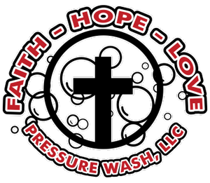 Faith Hope & Love Pressure Wash, LLC Logo